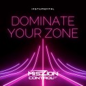 Dominate Your Zone