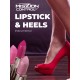 Lipdtick and Heels